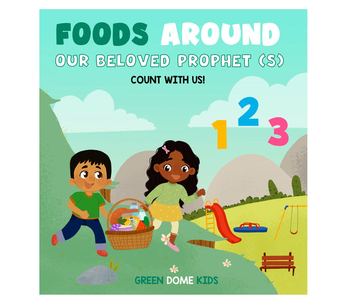 Foods Around Our Beloved Prophet (S) - Board Book GREEN DOME KIDS