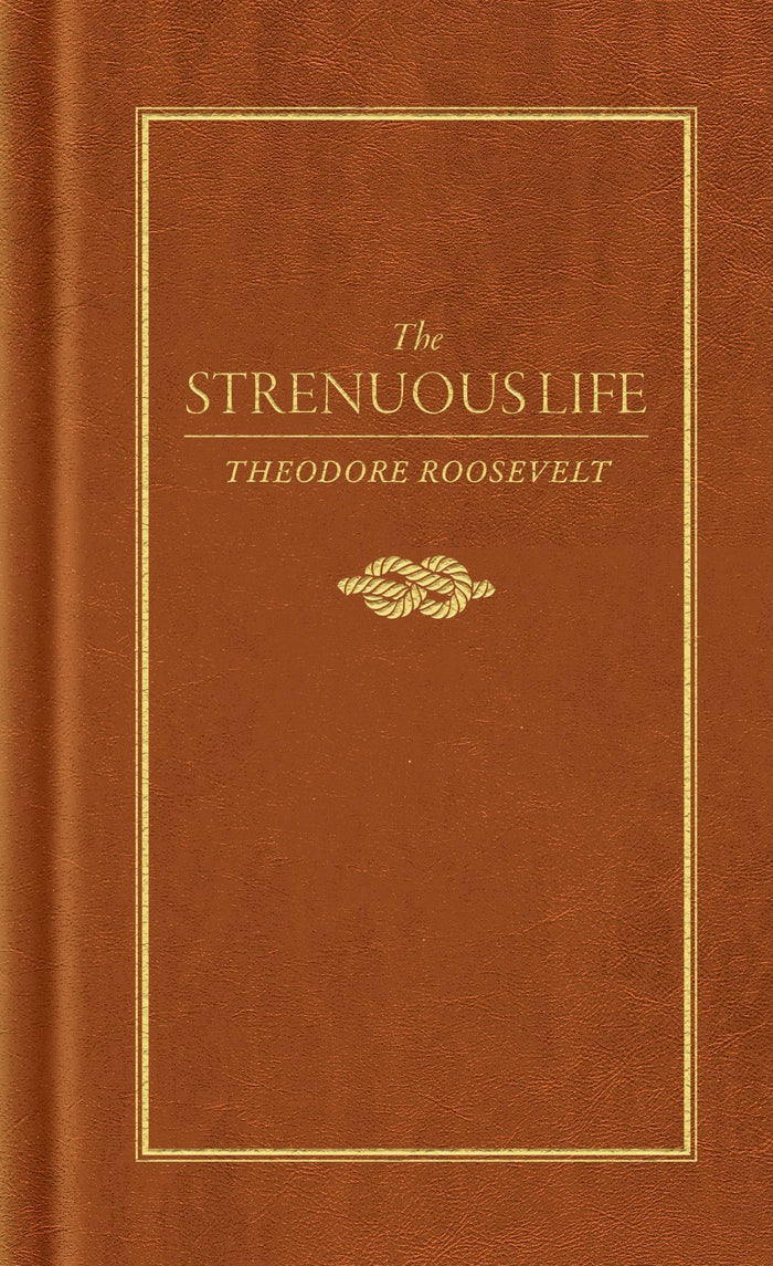 The Strenuous Life - [variant_option1]